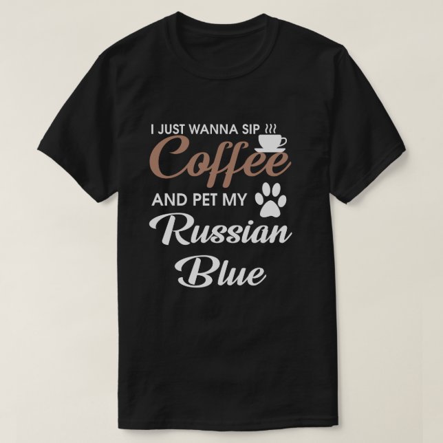 Camiseta Eu apenas quero sorver o café e pet meu azul do (Frente do Design)