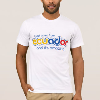 Camiseta Eu apenas vim de Equador