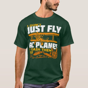 Camiseta Eu Apenas Voo Aviões RC Eu Também Os Prenco