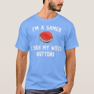 Camiseta Eu aperto os botões da minha mulher, engraçado par