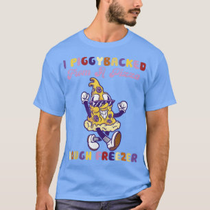 Camiseta Eu Apoiei-Me De Uma Pizza, Pizza Freezer Lov