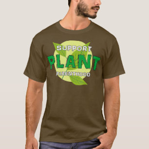 Camiseta Eu apoio a citação de Plantlover Plantlover