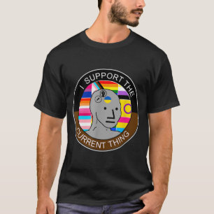 Camiseta Eu Apoio a Coisa Atual Meme