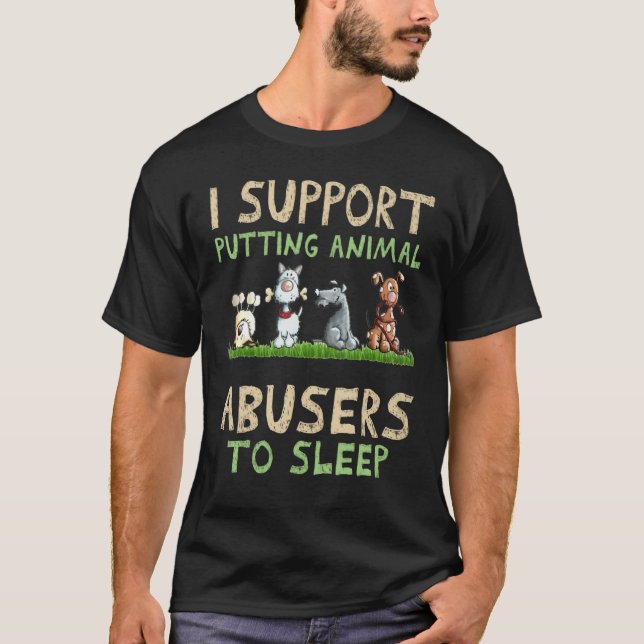 Camiseta Eu Apoio A Colocação De Abusos Animais No Sono (Frente)