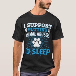 Camiseta Eu Apoio Colocar Amigos de Maus-tratos a Animais