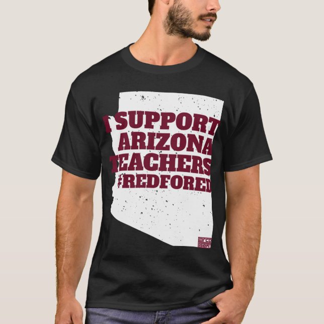 Camiseta EU APOIO PROFESSORES DO ARIZONA REDFORED Protesto  (Frente)