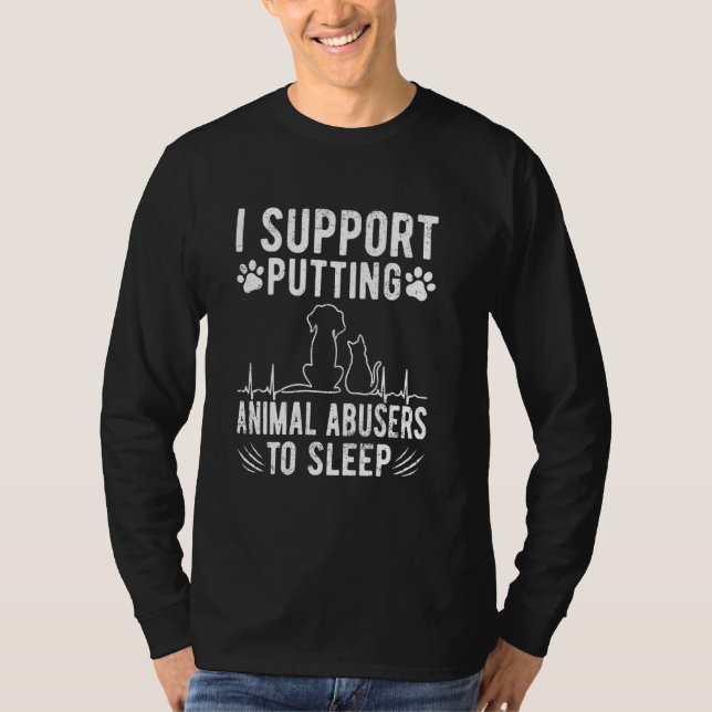 Camiseta Eu Apoio Que Abusos Animais Dormam Engraçados E (Frente)