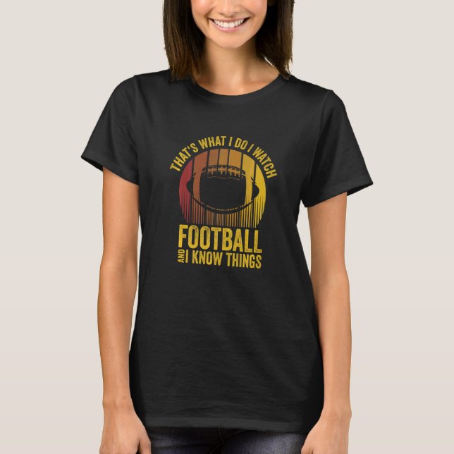 Camiseta Eu Assisto Futebol E Eu Sei Coisas Lineman América (Frente)