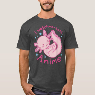 Camiseta Eu assisto muito anime, fofo axolotl kawaii anime 