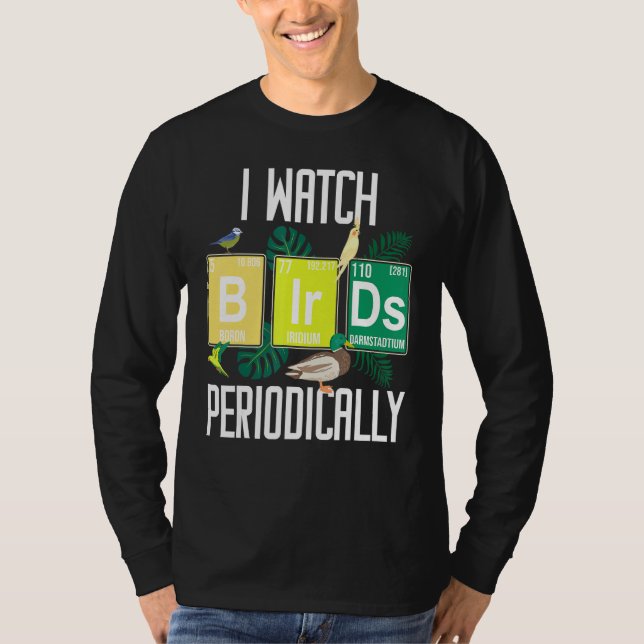 Camiseta Eu Assisto Pássaro Periodicamente Birdwatcher Funn (Frente)