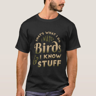 Camiseta Eu Assisto Pássaros E Conheço Coisas Que Vigiam Pá