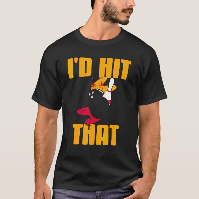 Camiseta Eu atingiria aquela Boliche incrível presente (Frente)