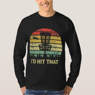 Camiseta Eu atingiria aquele Design de golfe de disco...