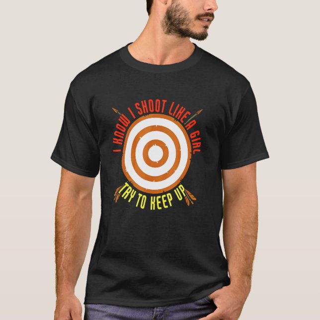 Camiseta Eu Atiro Como Uma Rapariga Tentando Continuar Com  (Frente)