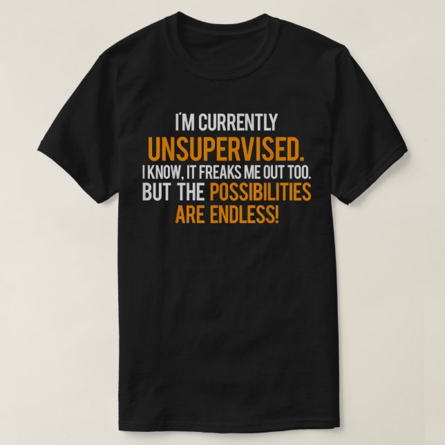 Camiseta Eu atualmente não supervisionado    TCool sarcásti (Frente do Design)