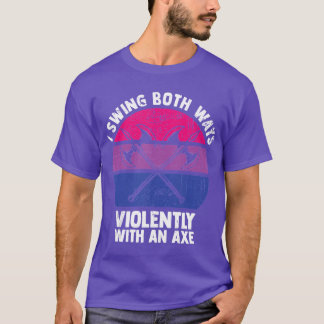 Camiseta Eu Balanço Dos Dois Jeitos Violentamente Com Um Ae