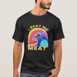 Camiseta Eu Bato Na Minha Carne Engraçada, Steak Hammer Hom