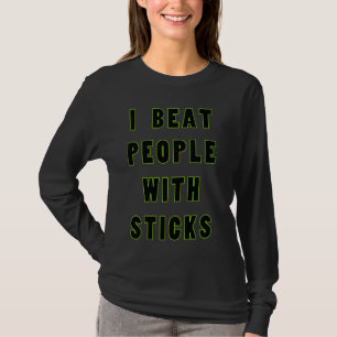 Camiseta Eu Bato Pessoas Com Sticks Esportivos Atleta S