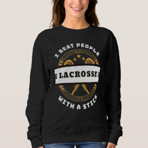 Camiseta Eu Bato Pessoas Com Um Jogador De Lacrosse De Pau