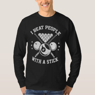 Camiseta Eu Bato Pessoas Com Um Jogador De Piscina De Pau