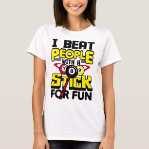 Camiseta Eu Bato Pessoas Com Um Pau Para Bilhares De Piscin