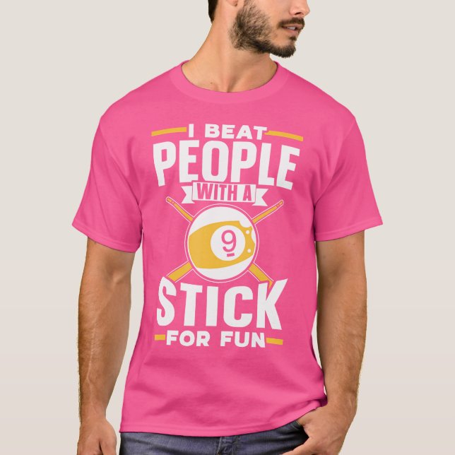 Camiseta Eu Bato Pessoas Com Um Pau Para Billard Piscina Di (Frente)