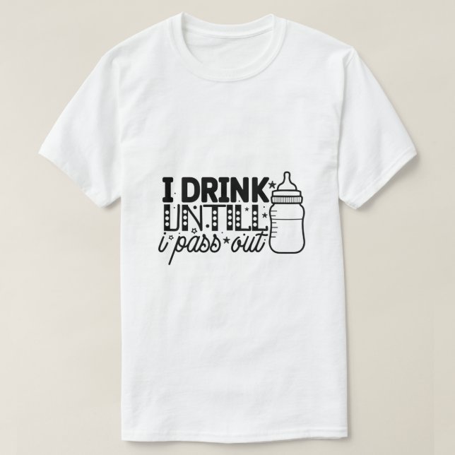 Camiseta Eu bebo até desmaiar (Frente do Design)