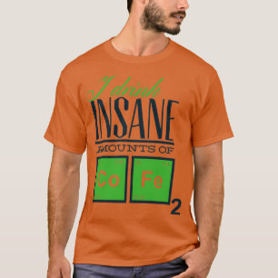 Camiseta Eu bebo quantidades insanas de café