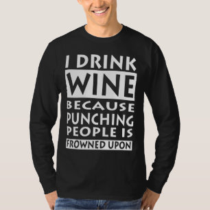 Camiseta Eu Bebo Vinho Porque Punha Pessoas Congeladas