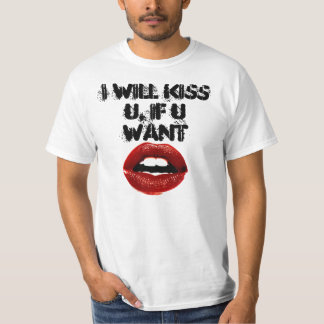 Camiseta Eu beijarei U, se U quer