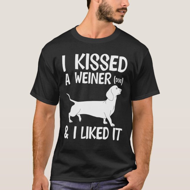 Camiseta Eu Beijei Um Cachorro Que Gostei Dachshund Breed W (Frente)