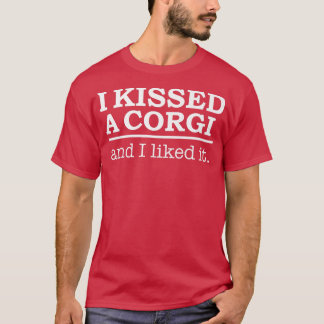 Camiseta Eu Beijei Um Corgi E Eu Gostei Dele Os Cachorros A