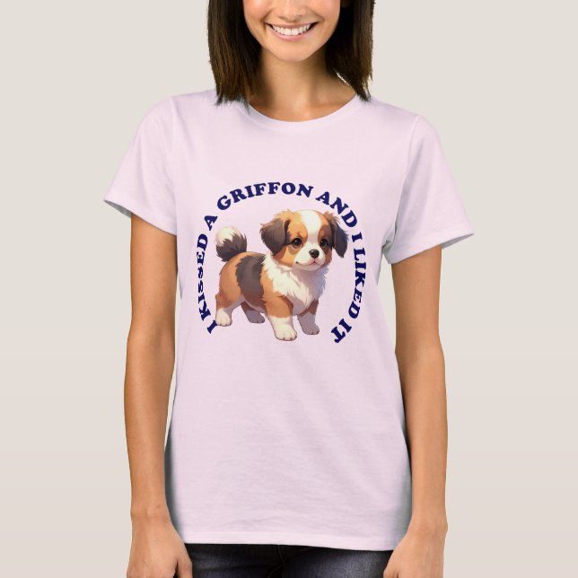 Camiseta Eu Beijei um Filhote de Griffon de Bruxelas (Frente)