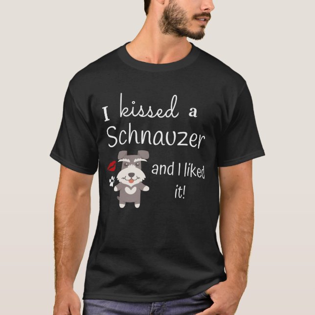 Camiseta Eu beijei um Schnauzer e eu gostei d beijo bonito (Frente)