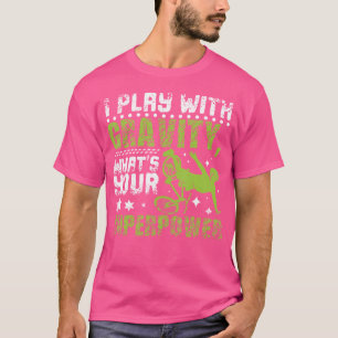 Camiseta Eu Brinco Com Gravidade Qual É A Sua Superpotência