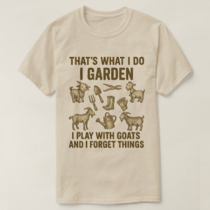 Camiseta Eu Brinco no Jardim com Cabras e Esqueço as Coisas