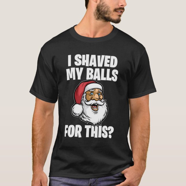 Camiseta Eu Cantei As Bolas Para Este Natal De Papais noeis (Frente)
