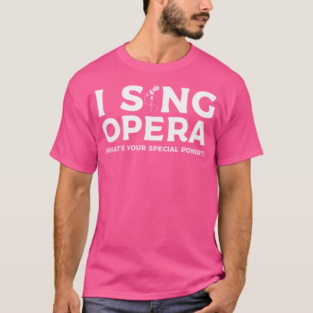 Camiseta Eu Canto Ópera Qual É O Seu Poder Especial Músico  (Frente)