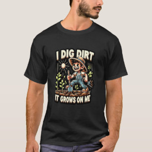 Camiseta Eu Cavo Terra Ela Cresce Em Mim Humor Fofo de Jard
