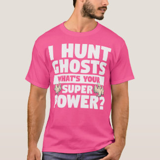 Camiseta Eu Cego Fantasmas Qual É A Sua Caçadora De Super P
