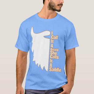 Camiseta Eu Chamo-Lhe Uma Barba Que Ela Chama De Essencial
