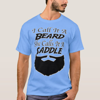 Camiseta Eu Chamo-Lo De Barba Ela Chama-Lo De Saddle 24