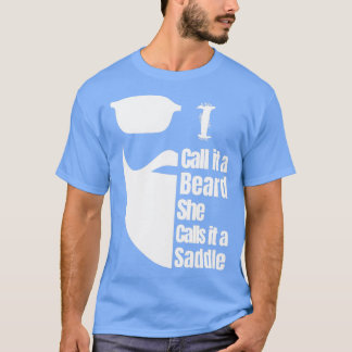 Camiseta Eu Chamo-Lo De Barba Ela Chama-Lo De Saddle 29