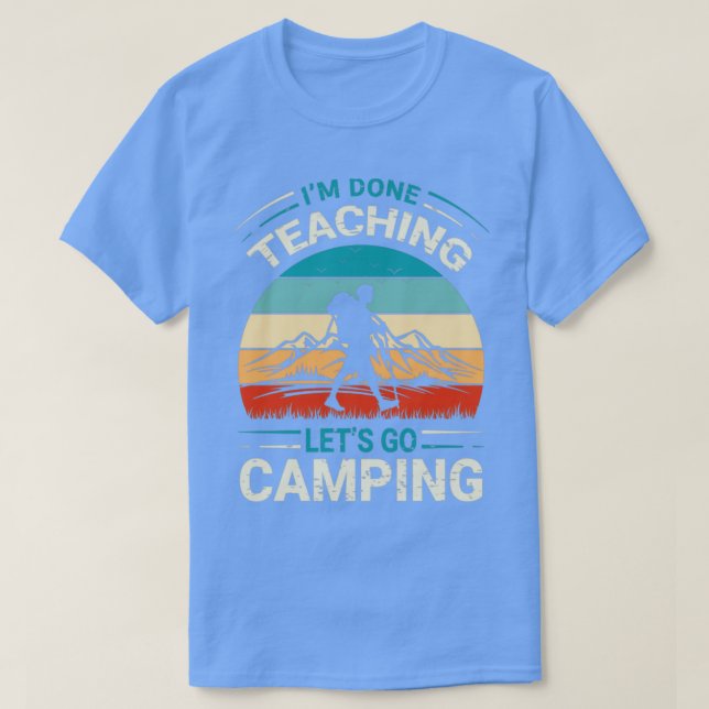 Camiseta Eu Cheguei A Ensinar Vamos Acampar Professora Engr (Frente do Design)