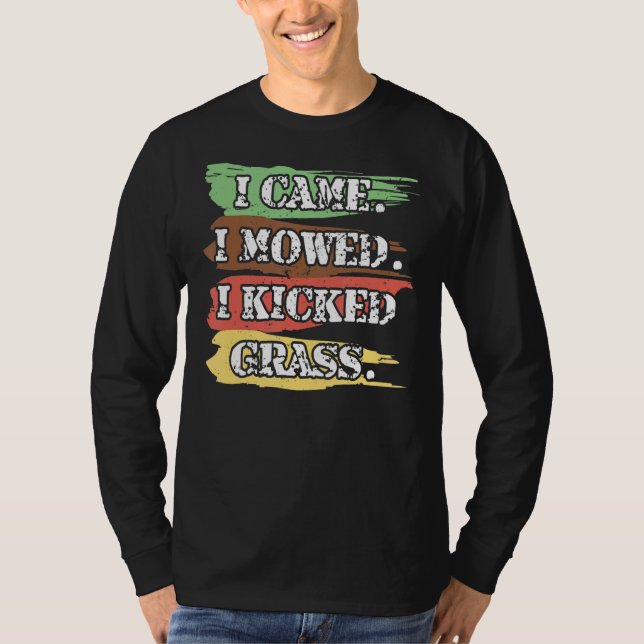 Camiseta Eu Cheguei A Falar Que Eu Matei Grass Lawnmower La (Frente)