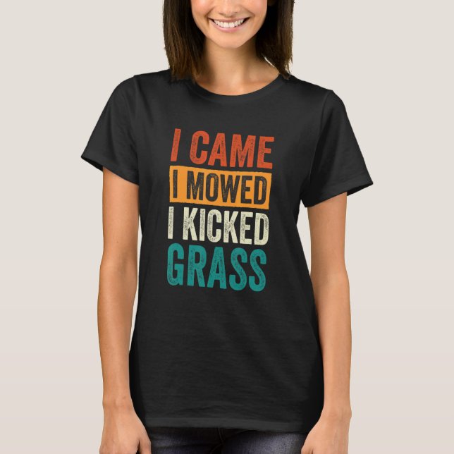 Camiseta Eu Cheguei A Pensar Que Eu Matei O Gramado Da Gram (Frente)