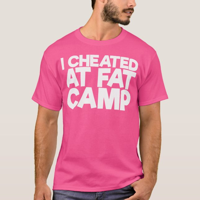 Camiseta Eu Cheio No Acampamento De Gordura (Frente)