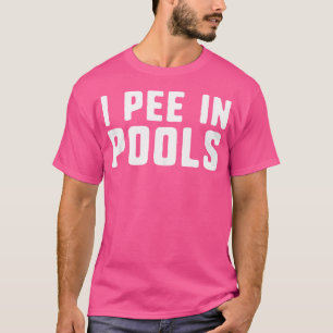 Camiseta Eu Choro Em Piscinas Engraçado Profano Chocante Na
