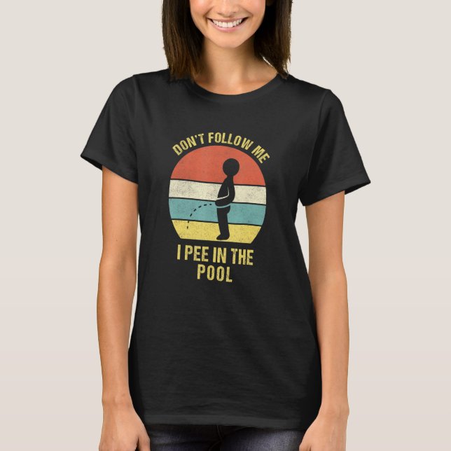 Camiseta Eu Choro Na Piscina I Piscina Party Pee (Frente)