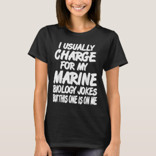 Camiseta Eu Cobro Por Piadas De Biologia Marinha Aproveitem